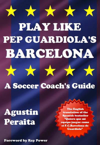 Play Like Pep Guardiola's Barcelona: A Soccer Coach's guide | book ebook